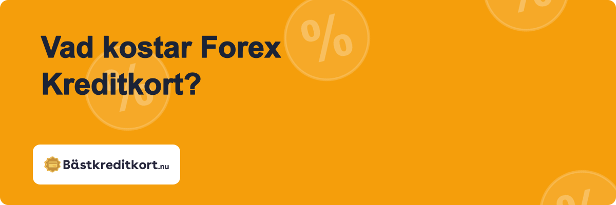 Vad kostar Forex Kreditkort?